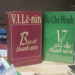 LÊNIN - BÀN VỀ THANH NIÊN, HỒ CHÍ MINH - VỀ GIÁO DỤC THANH NIÊN