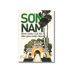 Đình miếu & Lễ hội dân gian miền Nam - Sơn Nam