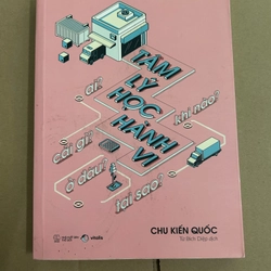 Tâm lý học hành vi - Ai? Cái gì? Khi nào? Ở đâu? Tại sao?