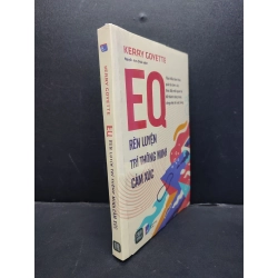 EQ Rèn Luyện Trí Thông Minh Cảm Xúc mới 100% HCM1906 Kerry Goyette SÁCH KỸ NĂNG 166486