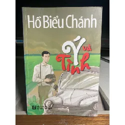 Ý và Tình - Hồ Biểu Chánh- NXB Văn Hoá Văn Nghệ 2017 STB1267 Blogmeo 27525