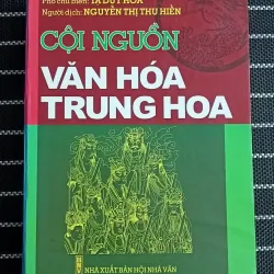 Cội nguồn văn hóa Trung Hoa (Đường Đắc Dương)