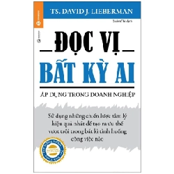 Đọc Vị Bất Kỳ Ai - Áp Dụng Trong Doanh Nghiệp - David J. Lieberman