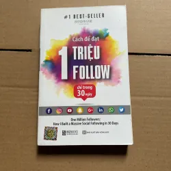 Cách để đạt 1 triệu follow chỉ trong 30 ngày