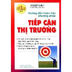 Hướng Dẫn Hoàn Hảo Phương Pháp Tiếp Cận Thị Trường - Robert W.Bly ASB.PO Oreka Blogmeo 230225
