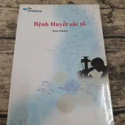 BỆNH HUYẾT SẮC TỐ- Giáo sư Bác sỹ Nhật Teruo Harano SYSMEX CORP.