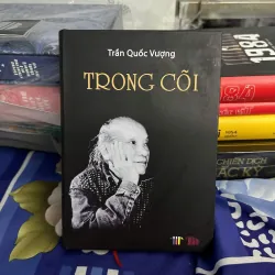 Trong Cõi - Trần Quốc Vượng (Bìa cứng)