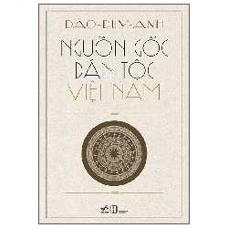 Nguồn Gốc Dân Tộc Việt Nam (2025) - Đào Duy Anh