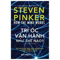 How The Mind Works: Trí Óc Vận Hành Như Thế Nào - Steven Pinker