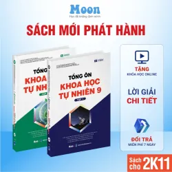 Tổng ôn KHOA HỌC TỰ NHIÊN 9 Tập 1+2 925911