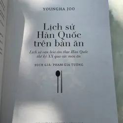 LỊCH SỬ HÀN QUỐC TRÊN BÀN ĂN - YOUNGHA JOO (PHẠM GIA TƯỜNG dịch)  1034745