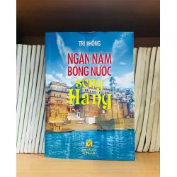 Ngàn năm bóng nước sông Hằng
