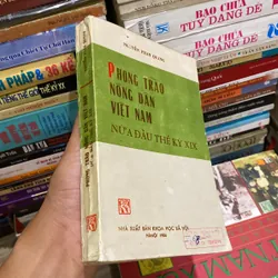 PHONG TRÀO NÔNG DÂN VIỆT NAM NỬA ĐẦU THẾ KỶ XIX (XB 1986) 732985