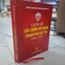 Lịch sử Lực lượng vũ trang thành phố Việt Trì (1948 - 2023) 1011143