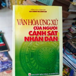 Văn hoá ứng xử của người cảnh sát nhân dân 🌱