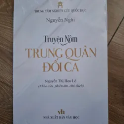 Truyện Nôm: Trung quân đối ca - Nguyễn Nghi 796898