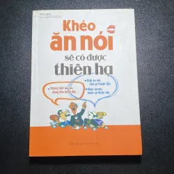 Sách Khéo ăn nói sẽ có được thiên hạ 936354