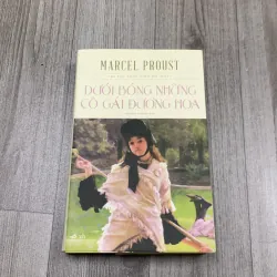 Dưới bóng những cô gái đương hoa - marcel proust. 6b1