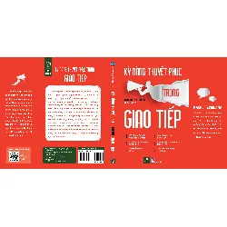 Kỹ Năng Thuyết Phục Trong Giao Tiếp - Kaoru Tachibana 689977