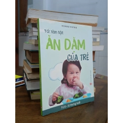 Tất tần tật ăn dặm của trẻ - Hoàng Hương