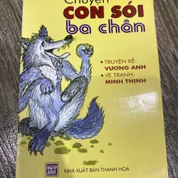 CHUYỆN CON SÓI 3 CHÂN**TẶNG QUÀ 0Đ**FREESHIP KHI MUA CÙNG SP TRONG SHOP CỦA AN