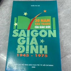 30 đấu tranh của giáo giới Sài Gòn - Gia Định (1945 -1975)