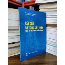 Kết cấu bê tông cốt thép thiết kế theo tiêu chuẩn châu Âu - PGS.TS. Phan Quang Minh (chủ biên), GS.TS. Ngô Thế Phong