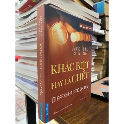 Khác biệt hay là chết - Jack Trout & Steve Rivkin 124620