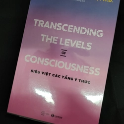 SIÊU VIỆT CÁC TẦNG Ý THỨC - DAVID R.HAWKINS, M.D., PH.D. 361455