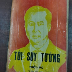 TÔI SUY TƯỞNG - Thu Dương Vũ - Văn - Thanh 296092