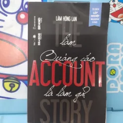 Sách - The Account Story: Làm quảng cáo là làm gì? - TG: Lâm Hồng Lan