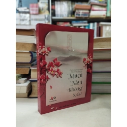 Mười năm không xa - Cửu Lộ Phi Hương