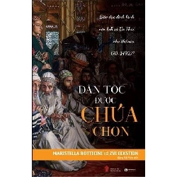 Dân Tộc Được Chúa Chọn (Tái Bản 2018) - Maristella Botticini, Zvi Eckstein ASB.PO Oreka Blogmeo 230225