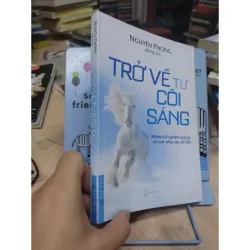 Sách: Trở về từ cõi sáng - Nguyên Phong (B1) 931517
