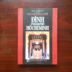 [Sách Văn Hóa] Đình Ở Thành Phố Hồ Chí Minh (Hồ Tường)