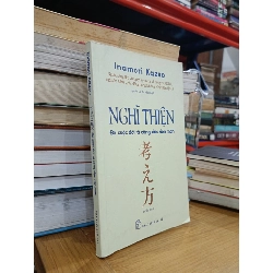 Nghĩ thiện để cuộc đời và công việc viên mãn - Inamori Kazuo 353047