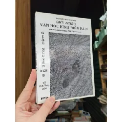 Giới thiệu văn học kinh điển Pali - Giác Nguyên dịch (sách kéo lụa)