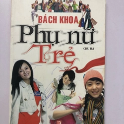 BÁCH KHOA PHỤ NỮ TRẺ - 246 TRANG, NXB: 2010