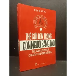 [Sách Cũ SCGR] Thế giới bên trong con người sáng tạo mới 70% ố nhẹ, bẩn bìa, nhăn gáy, có vệt nước 2010 HCM3005 Phan Dũng kỹ năng