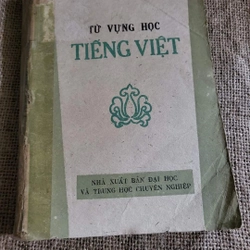 Từ vựng học tiếng Việt| 370 trang | xb 1985 
