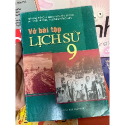 Vở Bài Tập Lịch Sử 9 - Trần Bá Đệ, Nguyễn Thị Côi, Bùi Tuyết Hương, Nguyễn Hồng Liên 2008 Tham khảo - luyện thi VAVO-AK1T1 Rebooks.vn