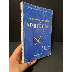 [Phiên Chợ Sách Cũ] Câu hỏi - bài tập - trắc nghiệm kinh tế vĩ mô 2009 - Nhiều tác giả 0506 469229