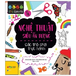 STEM Quanh Em - Nghệ Thuật Siêu Ấn Tượng - Jenny Jacoby, Vicky Barker