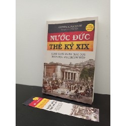 Nước Đức Thế Kỷ XIX: Cuộc Cách Mạng Giáo Dục, Khoa Học Và Công Nghệ (Tái Bản 2019) Nguyễn Xuân Xanh New 95% HCM.ASB2602