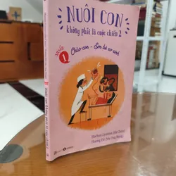 Nuôi con không phải là cuộc chiến 2 589334