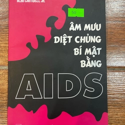Âm mưu diệt chủng bí mật bằng AIDS (k1) 334693