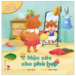 Kĩ Năng Thích Nghi - Mặc Sao Cho Phù Hợp - Thanh Thủy, Mai Hương (Mới 100%) Kiến thức, kỹ năng sống cho trẻ, NXB Kim Đồng - SÁCH ĐẠI HỌC