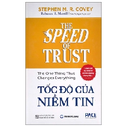 Tốc Độ Của Niềm Tin - Stephen M. R. Covey, Rebecca R. Merrill