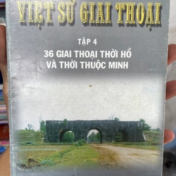 Việt sử giai thoại (tập 4)