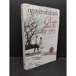 Cô gái đến từ hôm qua Nguyễn Nhật Ánh mới 70% bẩn bìa, tróc gáy, ố vàng, bị ẩm, tróc bìa 2017 HCM.ASB3010